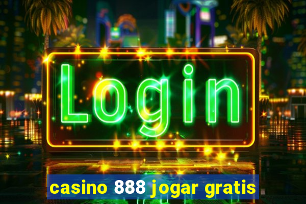 casino 888 jogar gratis