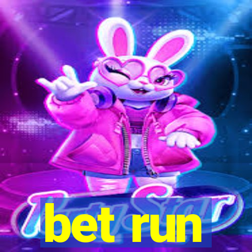 bet run