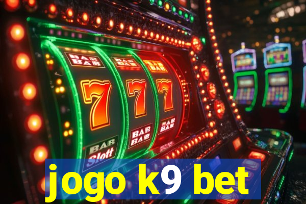 jogo k9 bet