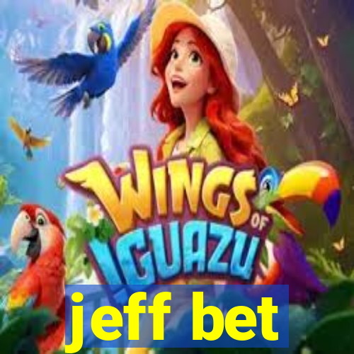 jeff bet