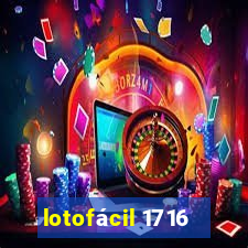 lotofácil 1716