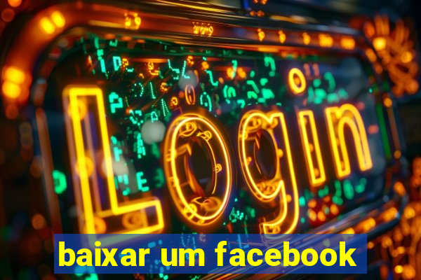 baixar um facebook