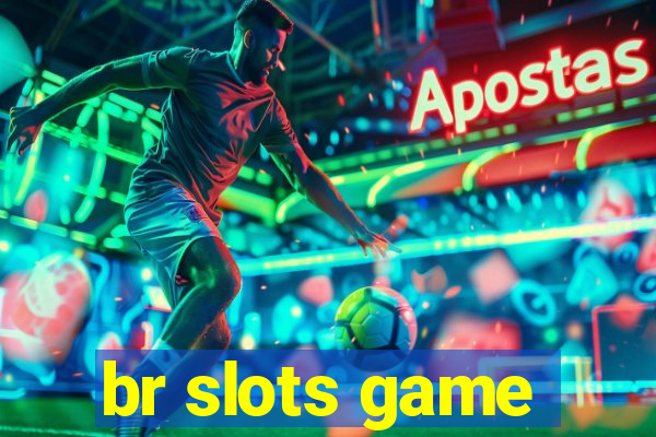 br slots game