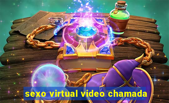 sexo virtual video chamada