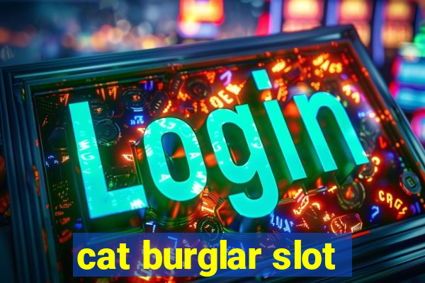 cat burglar slot