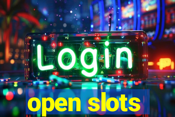 open slots