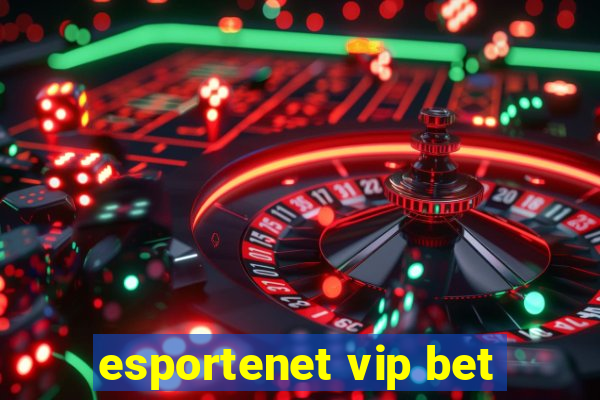 esportenet vip bet