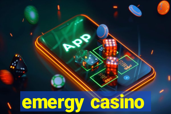 emergy casino