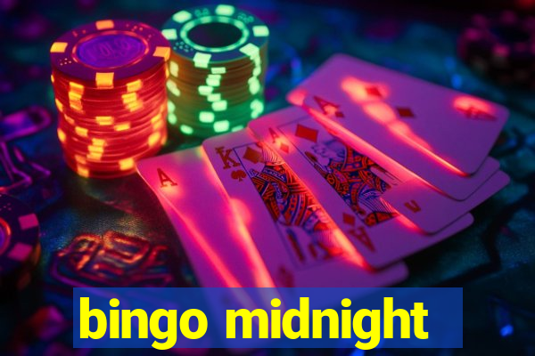 bingo midnight