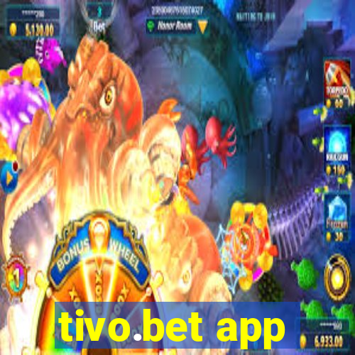 tivo.bet app