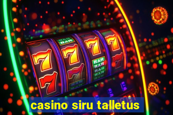 casino siru talletus