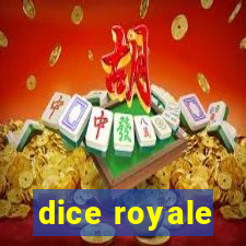 dice royale