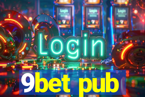 9bet pub