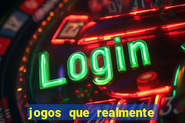 jogos que realmente pagam sem depositar