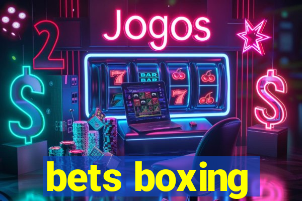 bets boxing