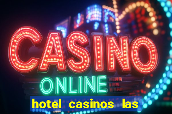 hotel casinos las vegas nevada