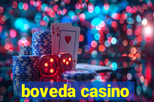 boveda casino