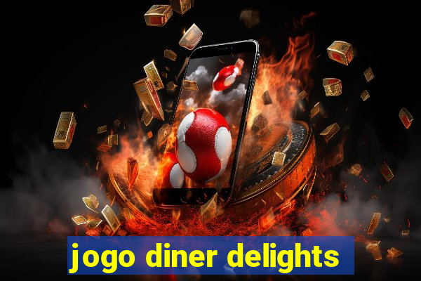 jogo diner delights