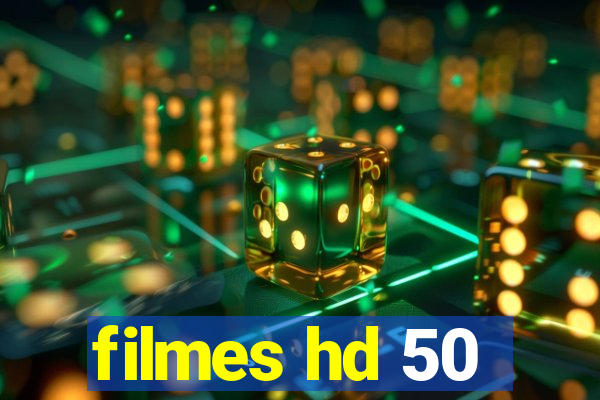 filmes hd 50