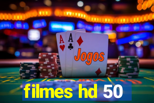 filmes hd 50