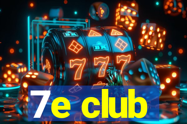 7e club