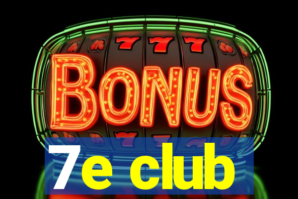 7e club