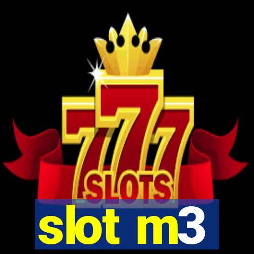 slot m3