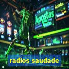 radios saudade