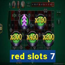 red slots 7