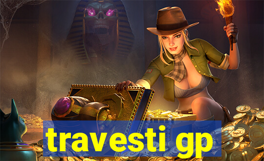 travesti gp