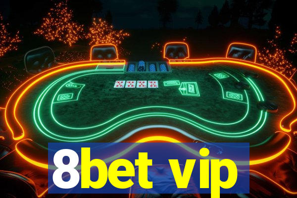 8bet vip