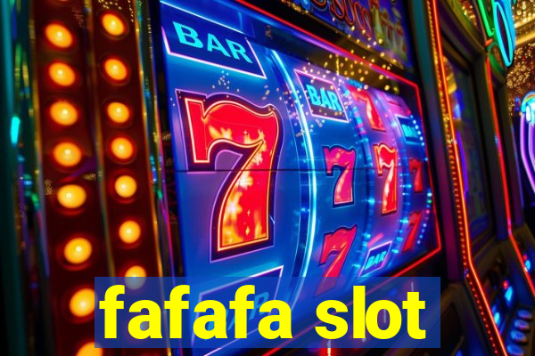 fafafa slot