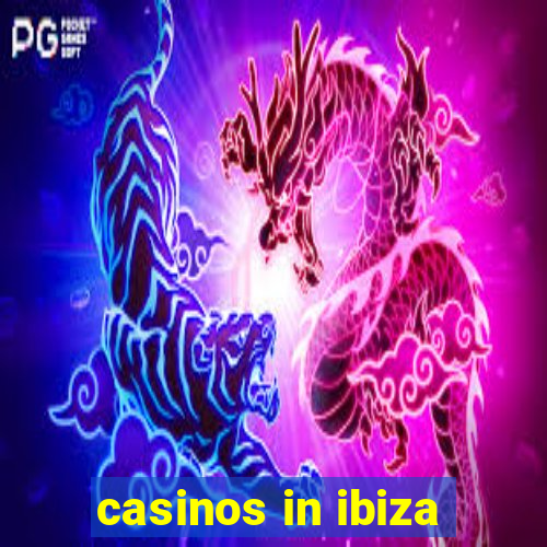 casinos in ibiza