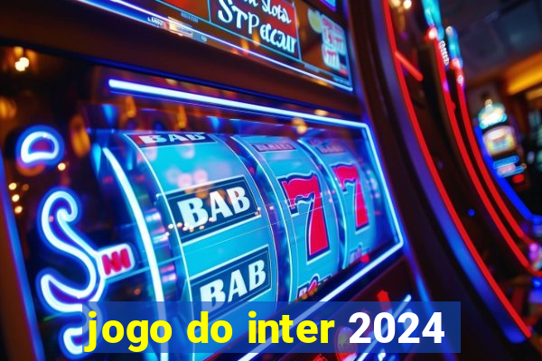 jogo do inter 2024