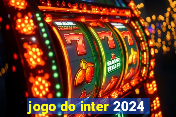 jogo do inter 2024