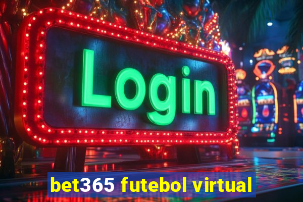 bet365 futebol virtual