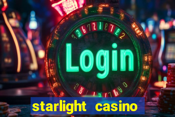 starlight casino new west