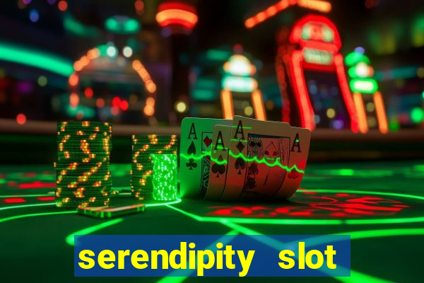 serendipity slot free play