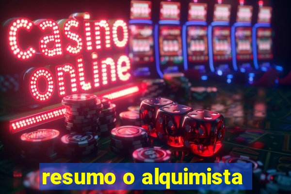 resumo o alquimista