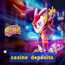 casino depósito mínimo 1 real