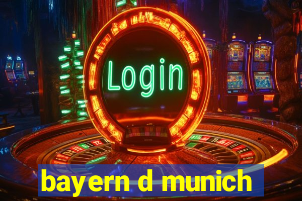 bayern d munich