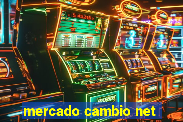 mercado cambio net