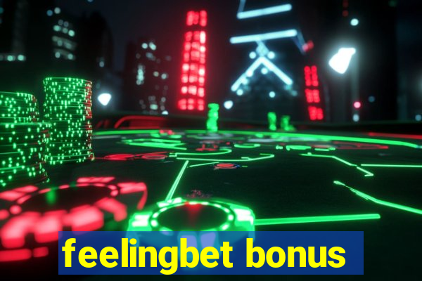 feelingbet bonus