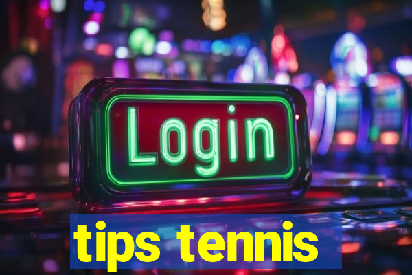 tips tennis