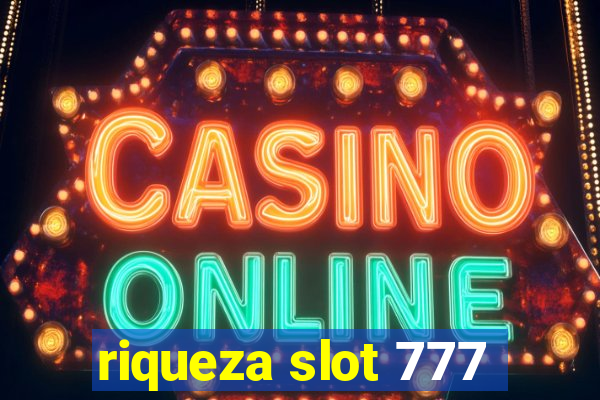 riqueza slot 777