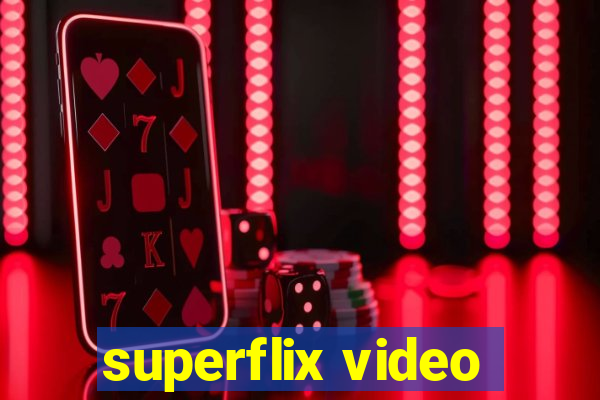 superflix video