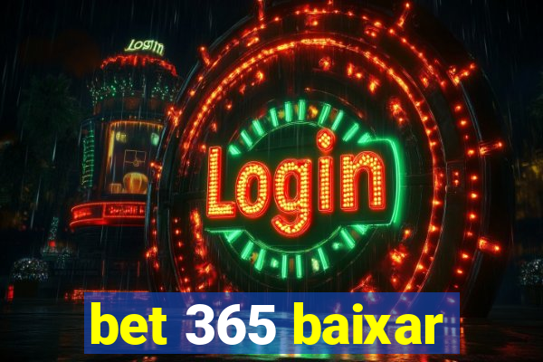 bet 365 baixar