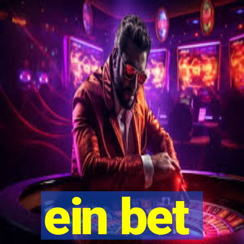 ein bet