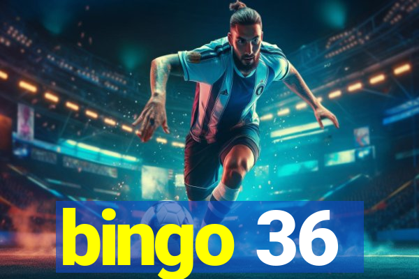 bingo 36