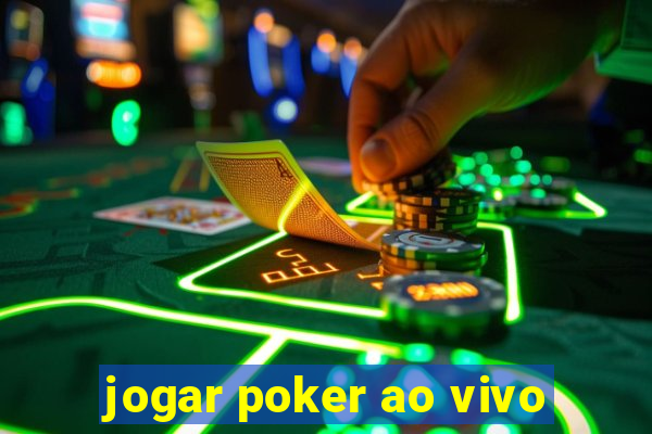 jogar poker ao vivo